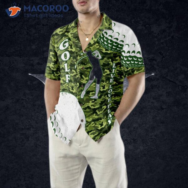 Wear A Hawaiian Shirt And Play, Live, Love Golf.