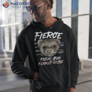 Weasel Funny Cool Fierce Fuzzy And Ferret-tastic Shirt