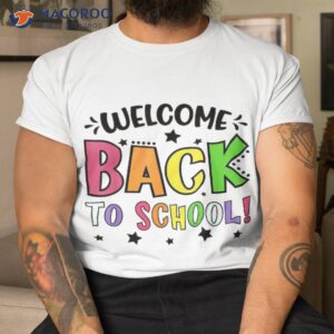 Welcome Back To School First Day Of Teachers Kids Shirt