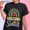 Welcome Back To School Shirt Funny Teachers Students Gift