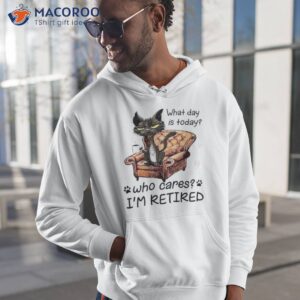 What Day Is Today Who Cares I’m Retired 2023 Shirt