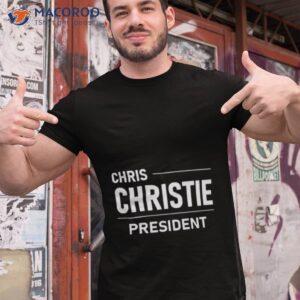 white text chris christie for president shirt tshirt 1