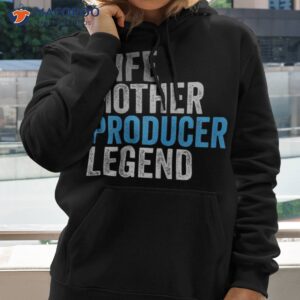 wife mother producer legend funny occupation office shirt hoodie 2