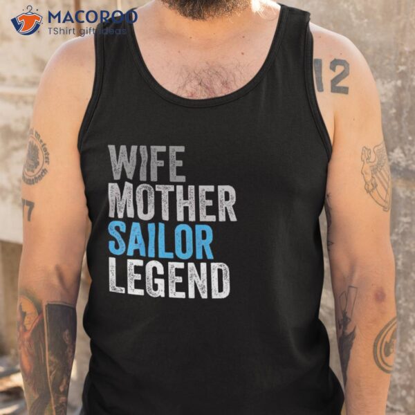 Wife Mother Sailor Legend Funny Occupation Office Shirt