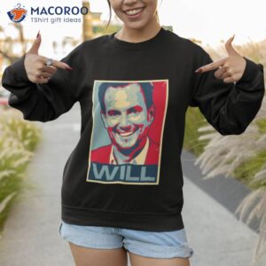 will from the rehearsal shirt sweatshirt 1