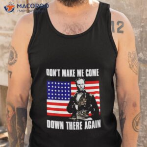 william tecumseh sherman make me come down there again usa flag shirt tank top