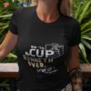 Win ’til The Cup Runneth Over ’23 Champs Vegas Golden Knights Shirt