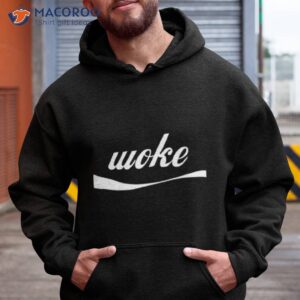 woke a coca cola style shirt hoodie