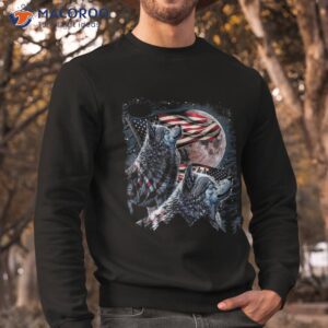 wolf 4th of july american flag howling wolves under moon shirt sweatshirt