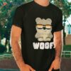 Woof – Gay Bear Shirt