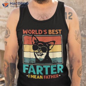 world s best farter i mean father dog dad shirt tank top