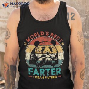 worlds best farter i mean father dad ever cool bear shirt tank top