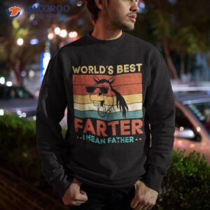 worlds best farter i mean father dad ever cool horse shirt sweatshirt