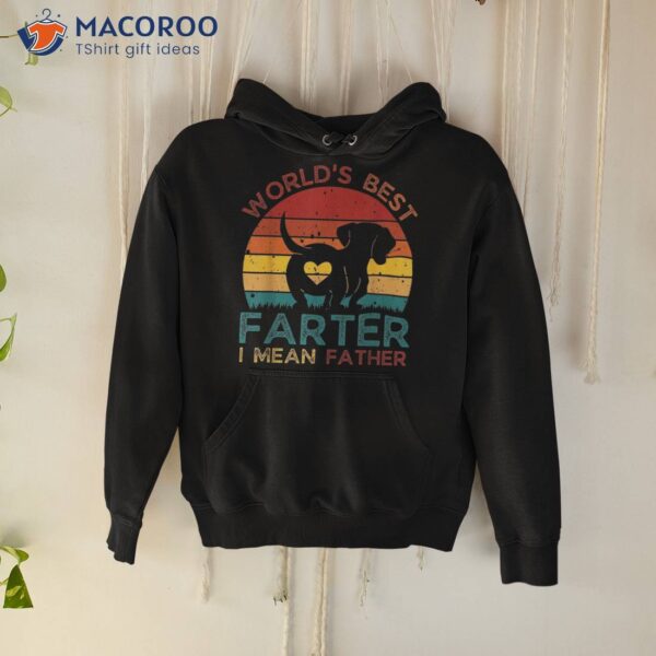 Worlds Best Farter I Mean Father Dad Ever Fun Dog Shirt