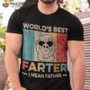 Worlds Best Farter I Mean Father Fathers Day Monkey Dad Shirt