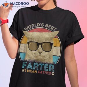 Worlds Best Farter I Mean Father T Shirt Cat Dad Ever