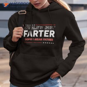 World’s Best Farter Oops I Mean Father Shirt