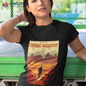 Written By Cormac Mccarthy Retro Style Shirt Written By Cormac Mccarthy Retro Style Shirt