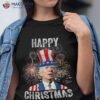 Xmas Merry Christmas Funny Happy 4th Of July Anti Joe Biden Shirt