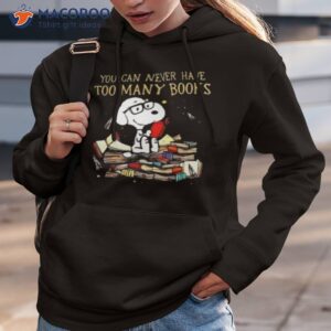 you can never have too many book snoopy peanuts shirt hoodie 3