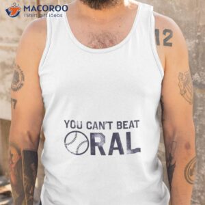 you cant beat oral shirt tank top