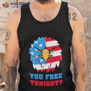 you free tonight white and blue 4th of july shirt tank top