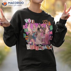 you wanna be the queencard shirt sweatshirt 2