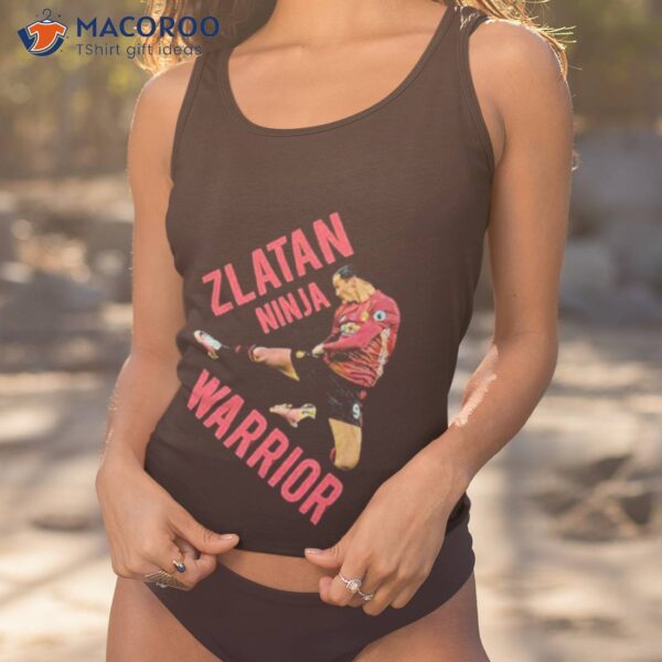 Zlatan Ninja Warrior Zlatan Ibrahimovic Shirt