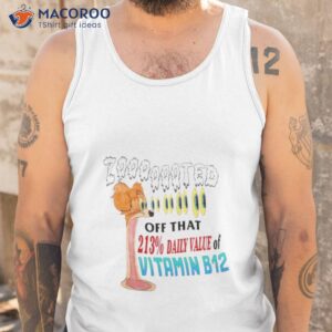 zooted off that 213 daily value of vitamin b12 shirt tank top