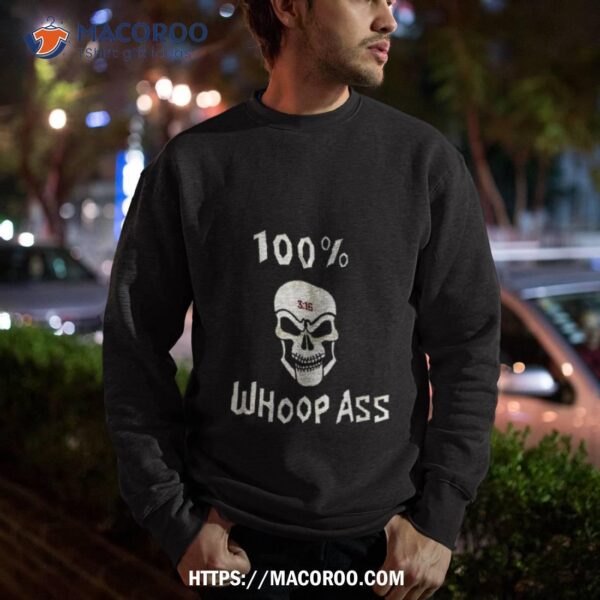 100% Whoop Ass Stone Cold Steve Austin Sob 3 16 Skull Shirt