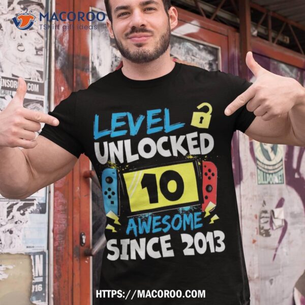 10th Birthday Boy Level 10 Unlocked Awesome 2013 Video Gamer Shirt