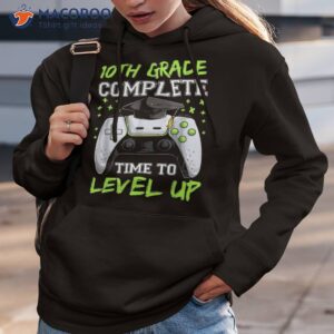 10th grade complete time to level up gaming graduation shirt hoodie 3