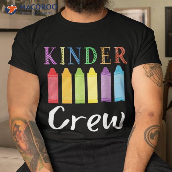 1st Day Of Kindergarten Kinder Crew Back To School Teacher Shirt