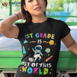 1st grade is out of this world astronaut back to school kids shirt tshirt 1