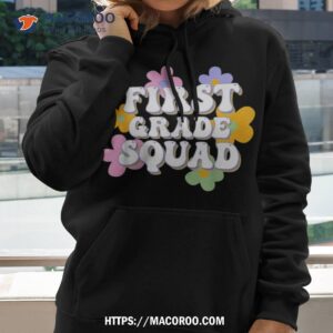 1st grade squad team back to school teachers students shirt hoodie