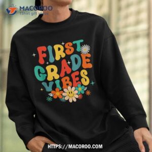 1st grade vibes back to school retro first grade teachers shirt sweatshirt 1