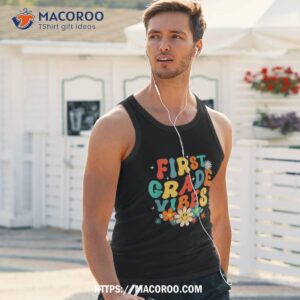 1st grade vibes back to school retro first grade teachers shirt tank top 1