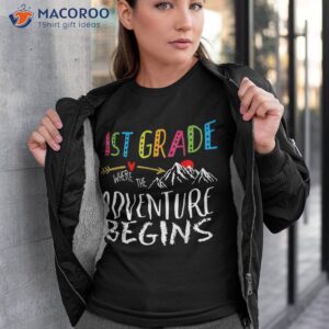 1st grade where the adventure begins teachers back to school shirt tshirt 3