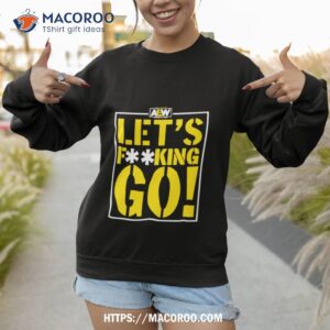 2023 anna jay let s fucking go shirt sweatshirt 1