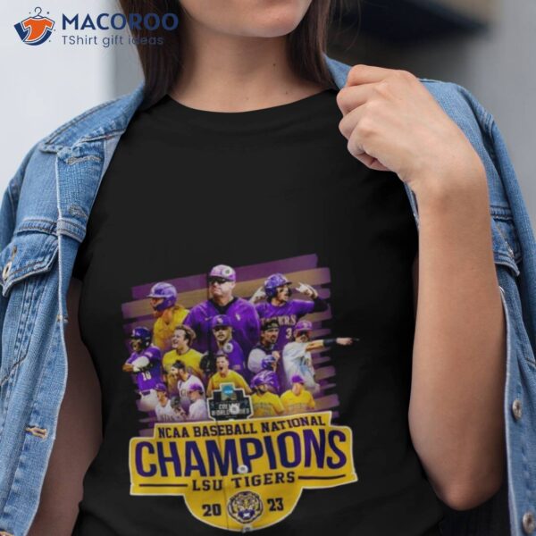 2023 Ncaa Baseball National Champions Geaux Tigers Lsu Baseball Shirt