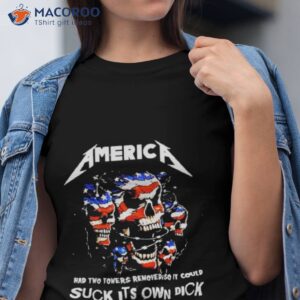 2023 Nice Skull America Had Two Towers Removed So It Could Suck It’s Own Dick American Flag Shirt