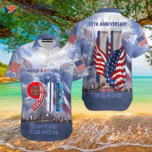 21st anniversary we will never forget 9 11 hawaiian shirts 0