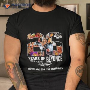 26 Years Of Beyonce Thank You For The Memories Renaissance 2023 World Tour Shirt