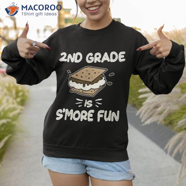 2nd Grade Is S’more Fun Back To School Teacher Kids Gift Shirt