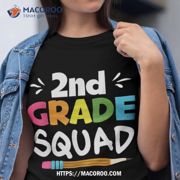 2nd Grade Squad Second Teacher Student Team Back To School Shirt