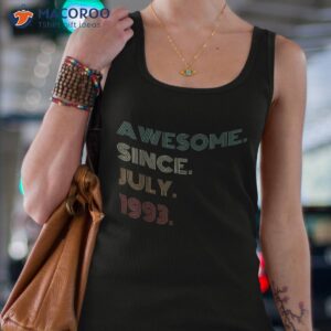 30 years old awesome since july 1993 30th birthday shirt tank top 4