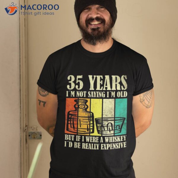 35 Year Old Vintage Bourbon Whiskey 35th Birthday Shirt