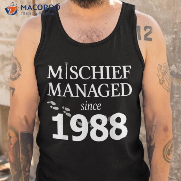 35th Birthday Shirt – Mischief Managed