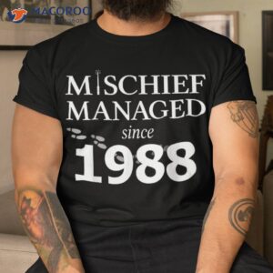 35th birthday shirt mischief managed tshirt