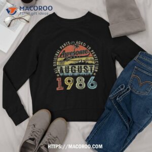 37 year old august 1986 vintage retro 37th birthday gift shirt sweatshirt